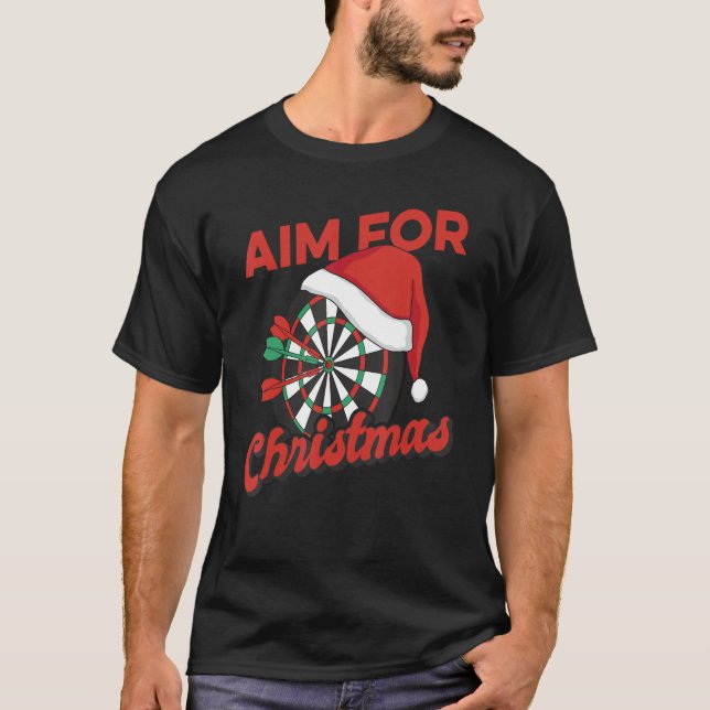 Aim for Christmas Dart Player Darts Dartboard Bull T-Shirt (Vorderseite)