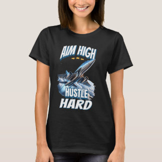 Aim High Hustle Hard Jet Flugzeug T-Shirt