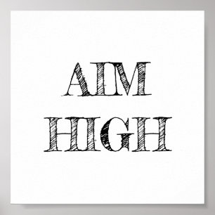 Aim High Minimalistisch Poster