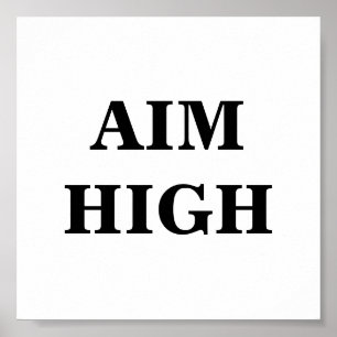 Aim High Minimalistisch Poster
