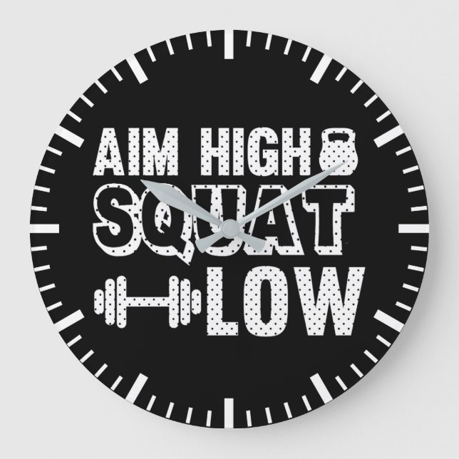 Aim High Squat Low - Gym Workout Motivierend Große Wanduhr (Vorderseite)