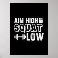 Aim High Squat Low - Gym Workout Motivierend
