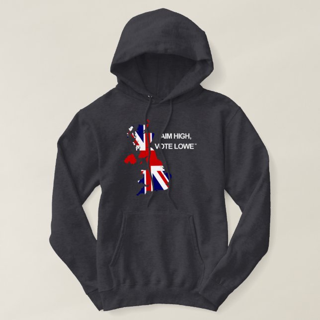 Aim High, Vote Lowe Statement British Map Hoodie (Design vorne)