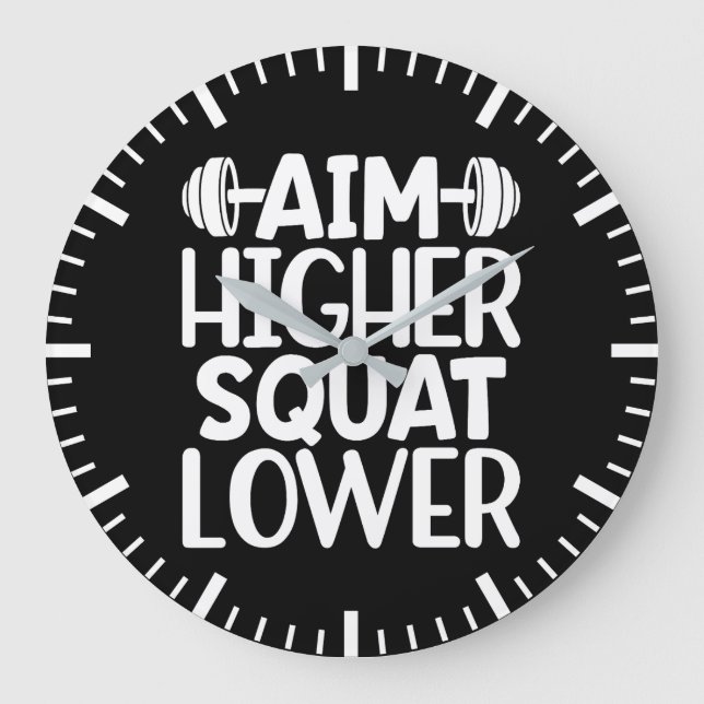 Aim Higher Squat Lower - Gym Workout Motivierend Große Wanduhr (Vorderseite)