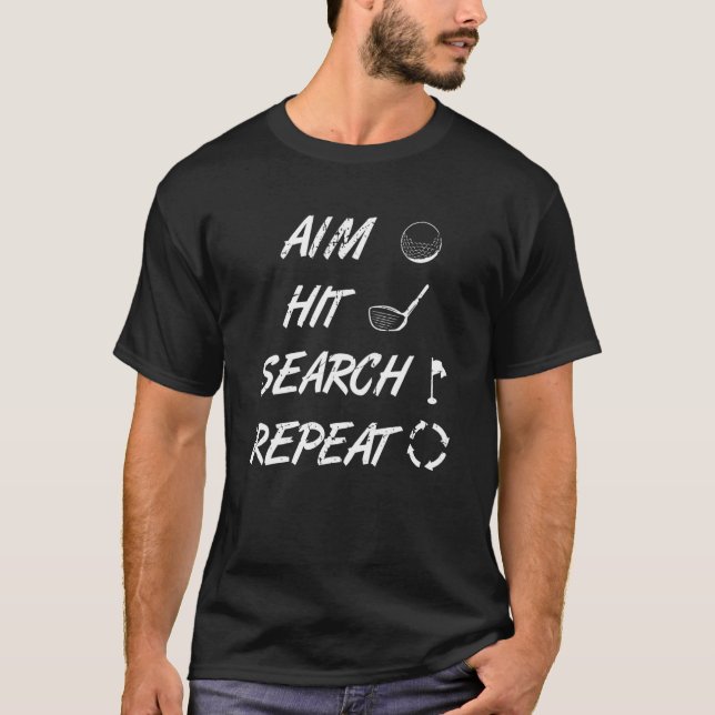 Aim Hit Search Wiederholung von Golf T-Shirt (Vorderseite)