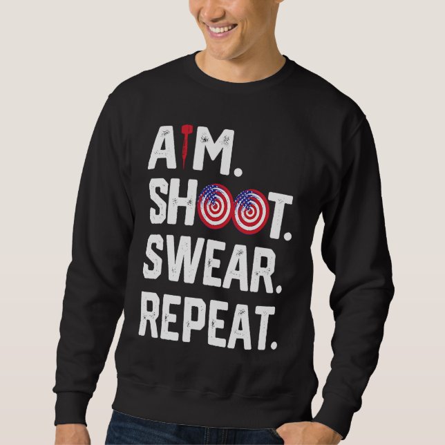 Aim Shoot Swear Repeat Dartboard Target Bullseye   Sweatshirt (Vorderseite)