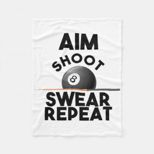 Aim Shoot Swear Repeat - Funny Billiards - 8 Ball Fleecedecke