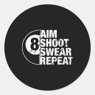 Aim Shoot Swear Wiederholung 8 Ball Pool Billard P Runder Aufkleber