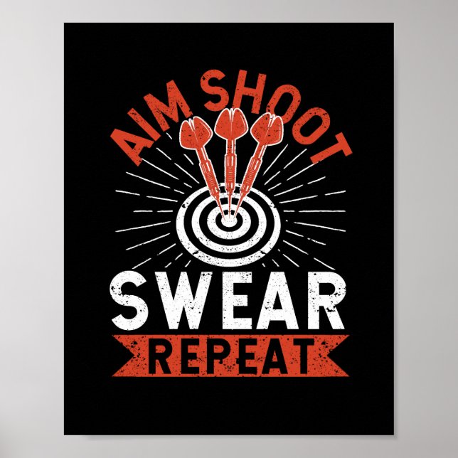 Aim Shoot Swear Wiederholung Darts Funny Poster (Vorne)