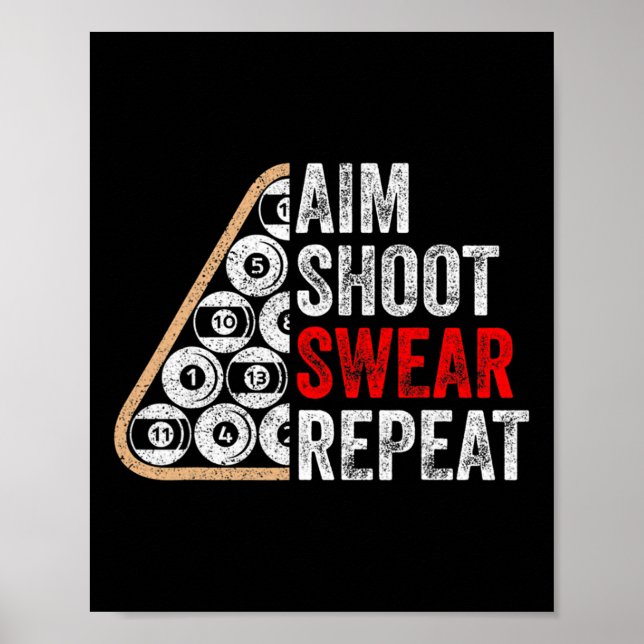 Aim Shoot Swear Wiederholung Funny Billiards Pool  Poster (Vorne)