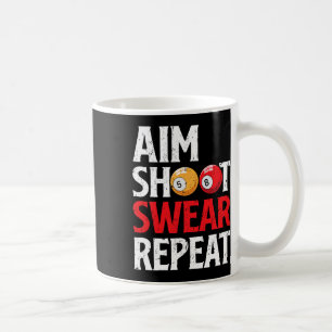 Aim Shoot Swear Wiederholung Funny Pool Player Bil Kaffeetasse
