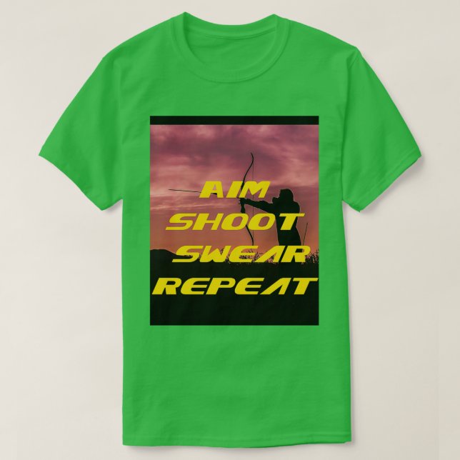 Aim Shoot Swear Wiederholung Grafik 1 T-Shirt (Design vorne)