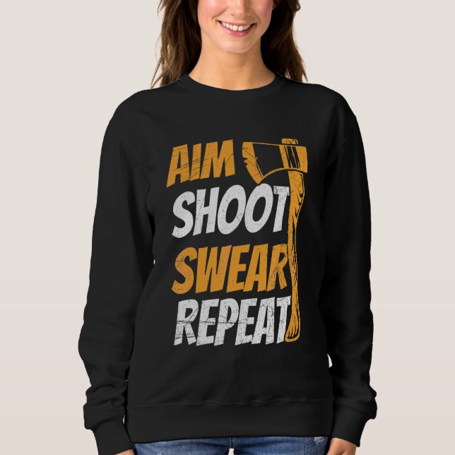 Aim Shoot Swear Wiederholungsangebot für Ihr AX-Th Sweatshirt (Vorderseite)