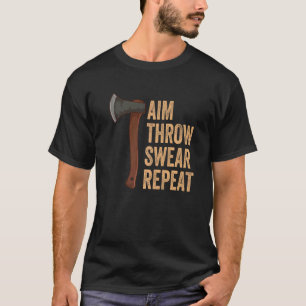 Aim Throw Swear Wiederholung Ax-Wurflumberjack T-Shirt