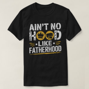 Ain no Hood like Vaterhood - Funny Vater T-Shirt
