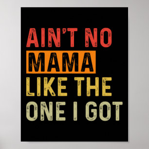 Ain no Mama like the one I Got Funny Family Reun Poster