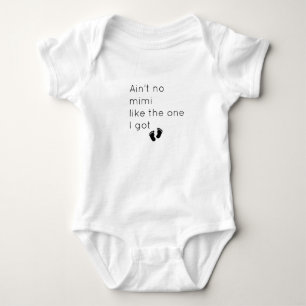 Ain no mimi so wie das, das ich Mimi Geschenk Baby Strampler