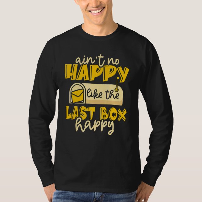 Ain not Happy Mailman Post Office T-Shirt (Vorderseite)