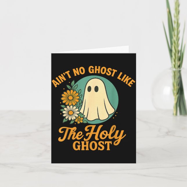 Ain’t No Ghost Like The Holy Ghosts Christian Cute Karte (Vorderseite)