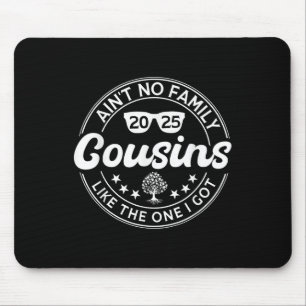 Aint keine Cousin wie das, das ich Got Familie Wie Mousepad