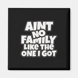Aint keine Familie wie die, die wir Got Familie Wi Magnet
