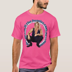 Aint keinen Spaß, wenn die Homosexuellen keine hab T-Shirt