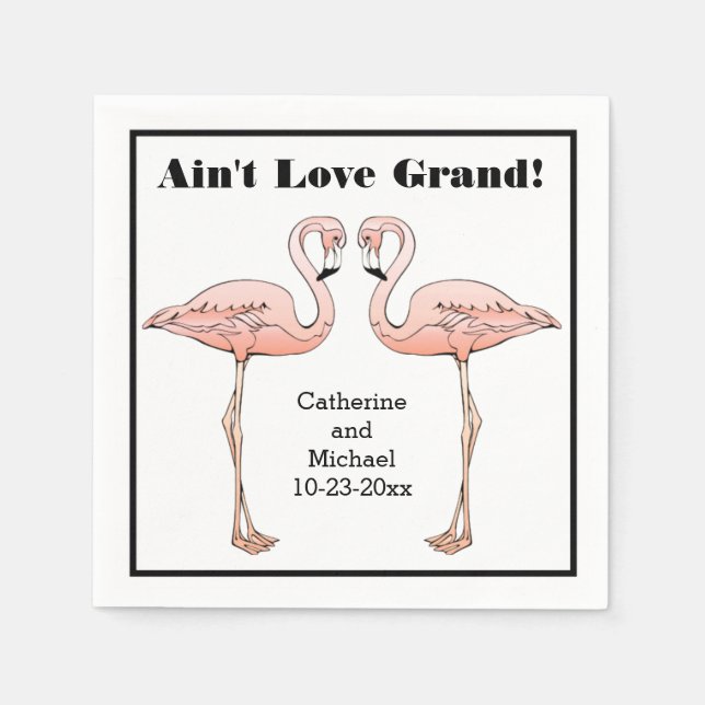 Ain't Liebe Grand Wedding Pink Flamingo Jahrestag Serviette (Vorderseite)