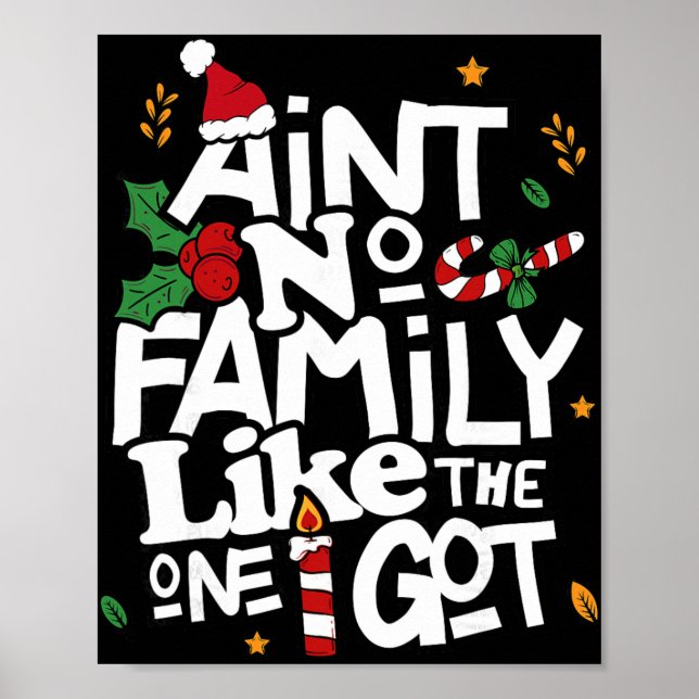 Ain't No Family Like The One I Got Matching Family Poster (Vorne)