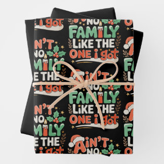 Ain't No Family Like The One I Got Xmas Christmas Geschenkpapier Set