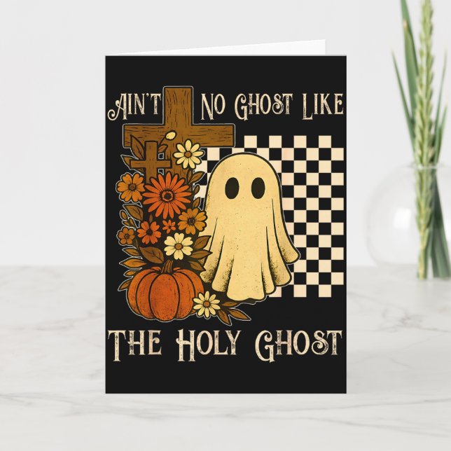 Aint No Ghost Like The Holy Ghost Christian Hallow Karte (Vorderseite)