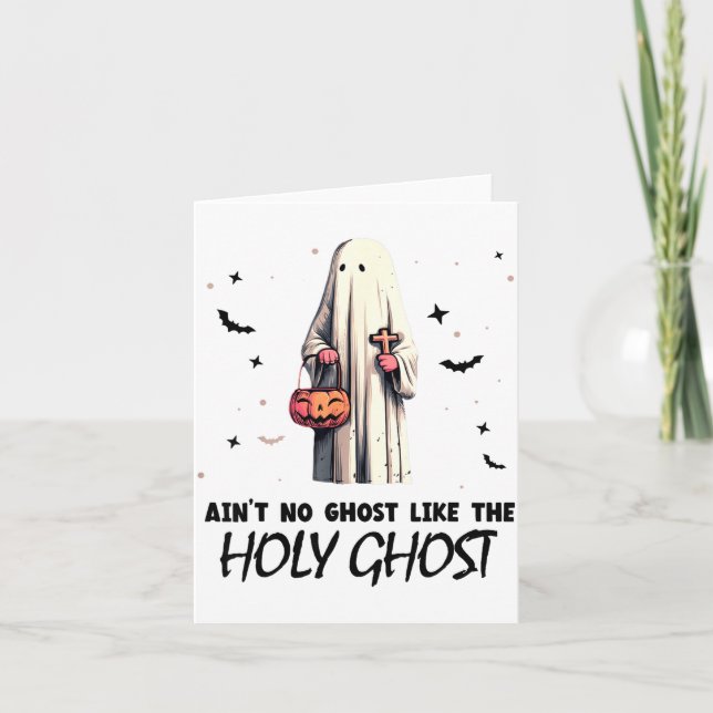 Ain't No Ghost Like The Holy Ghost _ Halloween _ B Karte (Vorderseite)