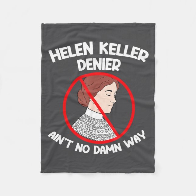 Ain't No Way Denial Helen Keller Joke, Helen Denie Fleecedecke (Vorderseite)