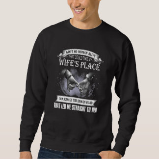 Aint No Woman Alive, die meine Frau an Ort und Ste Sweatshirt