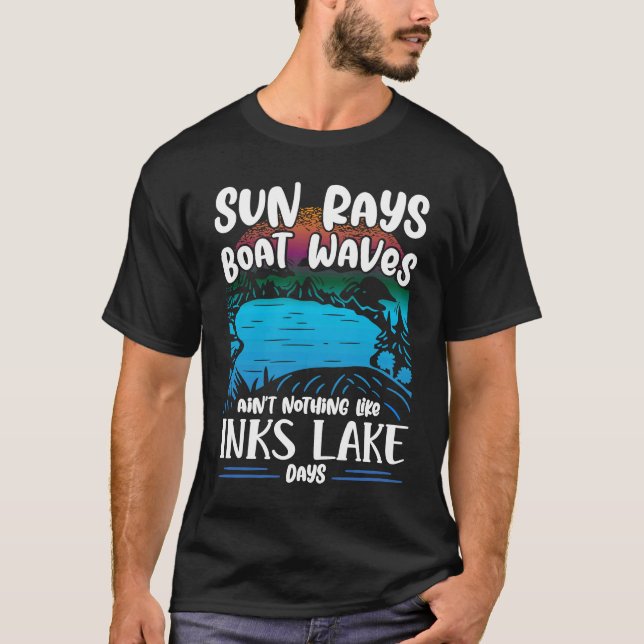 Aint Nothing Like Inks Lake Boating Burnet County  T-Shirt (Vorderseite)