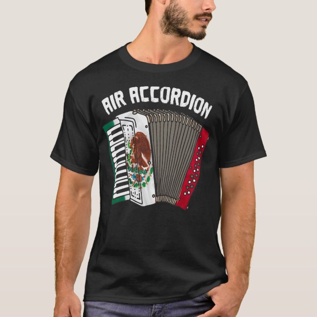 Air Accordion Mexican Flag Mexico National T-Shirt (Vorderseite)