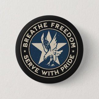 Air Force - Breathe freedom, serve with pride. Button