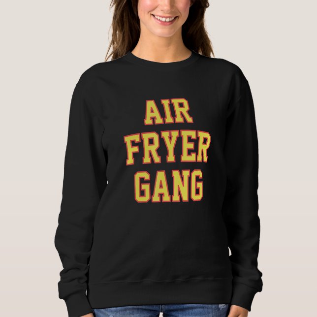 Air Fryer Gang Sweatshirt (Vorderseite)