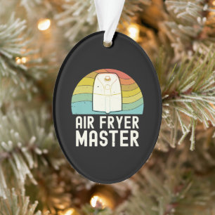 Air Fryer Master Cook   Food Lover Feinschmecker Ornament
