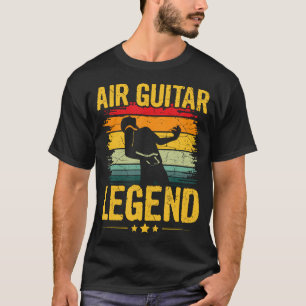 Air-Guitar-Legende-Zitat für einen Air-Gitarristen T-Shirt