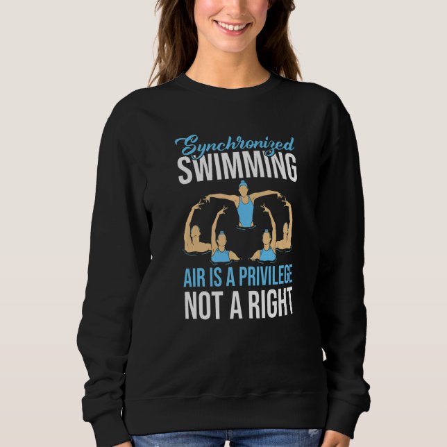 Air Is A Privilege Not A Right Exhibition Swimmer  Sweatshirt (Vorderseite)