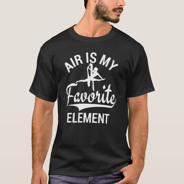 Air Is My Favorite Element Aerial Silks T-Shirt (Vorderseite)