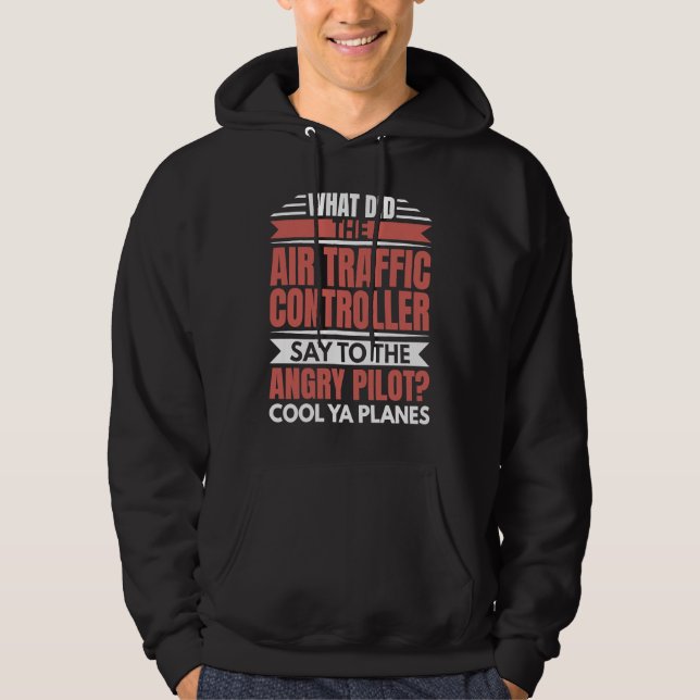 Air Traffic Controller Angry Pilot Aviation Airpla Hoodie (Vorderseite)