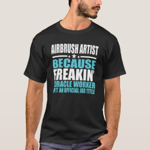 Airbrush-Künstler für Mitarbeiter T-Shirt