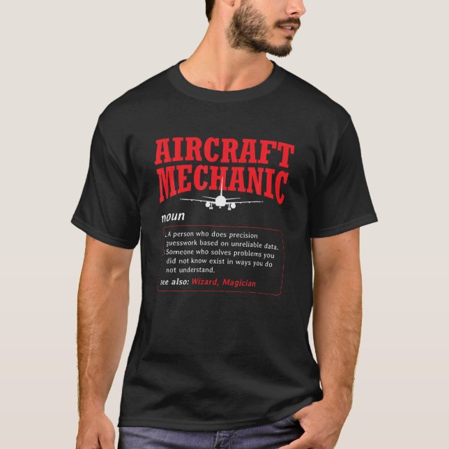 Aircraft Mechanic Definition Airplane Aircraft Typ T-Shirt (Vorderseite)