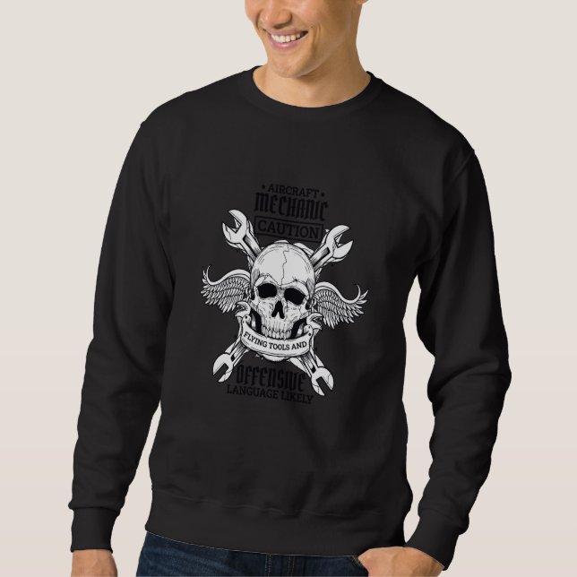 Aircraft Mechanic Flying Tools And Offensive Langu Sweatshirt (Vorderseite)