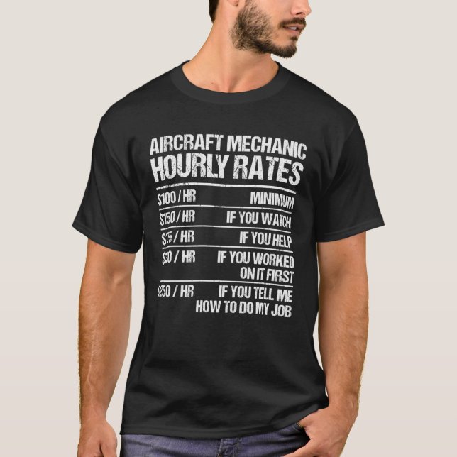 Aircraft Mechanic Hourly Rates Fix Airplanes T-Shirt (Vorderseite)