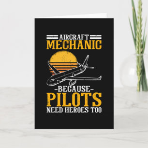 Aircraft Mechanic Pilots need Heroes too Karte