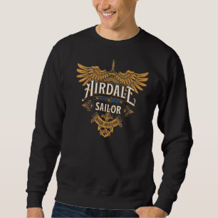 Airdale Sailor Naval Aircraft Carrier Win Sweatshirt