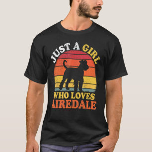 Airedale Hund Vintag nur ein Mädchen, die Lieben g T-Shirt