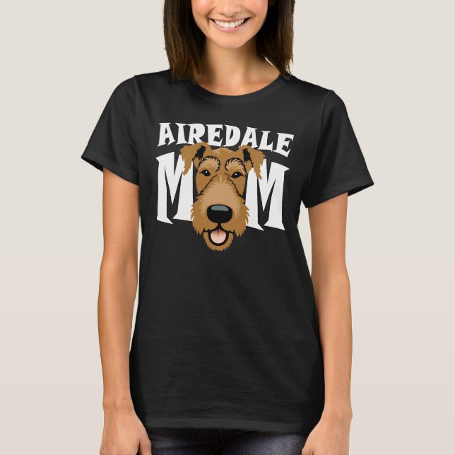 Airedale Mama Niedlich Airedale Terrier Dog Mama F T-Shirt (Vorderseite)